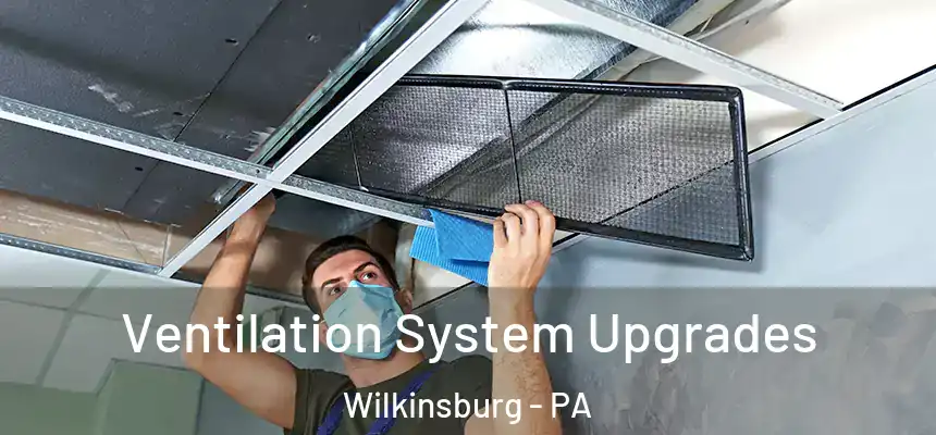  Ventilation System Upgrades Wilkinsburg - PA